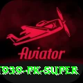 Bet939 PK Super